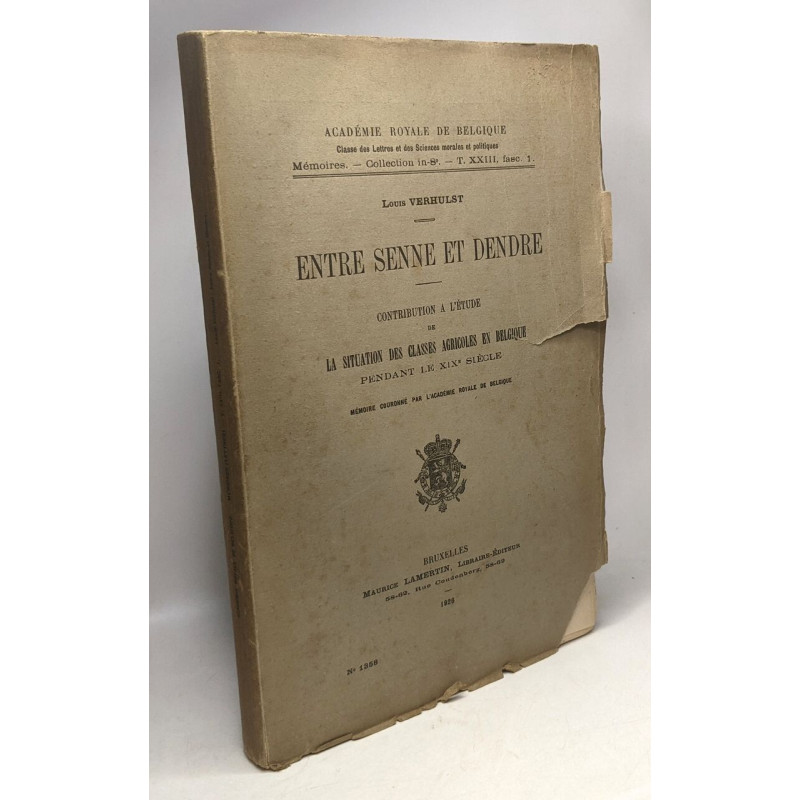 Entre Senne et Dendre - contribution à l'étude de la situation des...