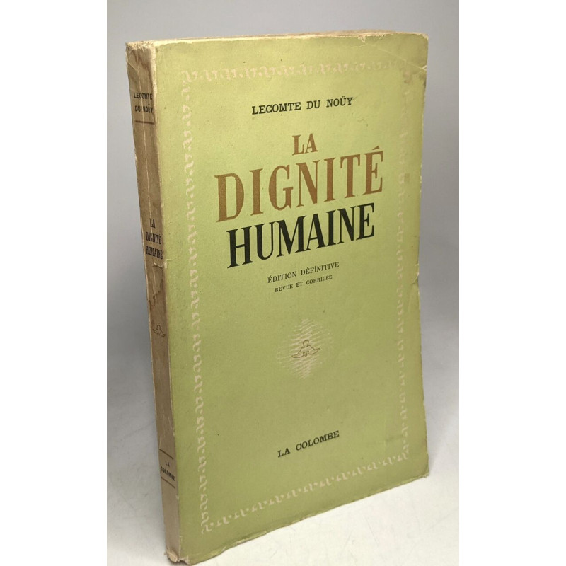 La dignité humaine - Edition définitive revue et corrigée