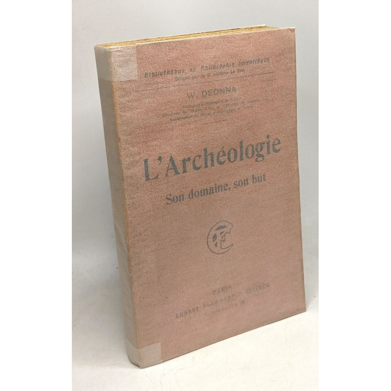 L'Archéologie - son domaine son but - bibliothèque de philosophie...