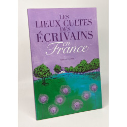 Les lieux cultes des écrivains en France
