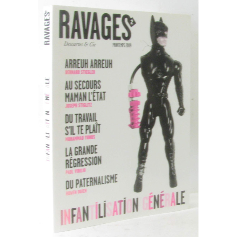 Ravages N° 2 printemps 2009 : Infantilisation générale