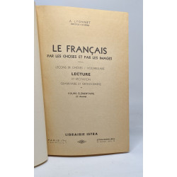 Le français par les choses et par les images / cours elementaire...