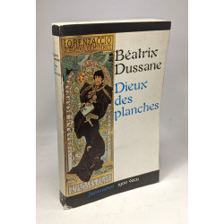 Dieux des planches / 1900 vécu