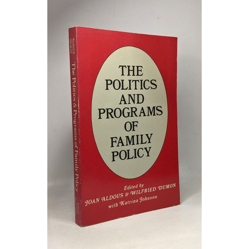 The politics and programs of family policy: United States and...