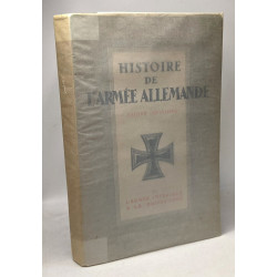 Histoire de l'armée allemande - TOME I - de l'armée impériale à la...