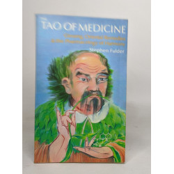 Tao of Medicine: Chinese Herbs for Inner Equilibrium and Immune Power