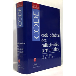 Code général des collectivités territoriales 2003-2004 (ancienne...
