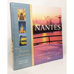Nantes : Mille ans d'histoire et d'architecture