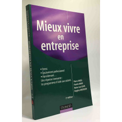 Mieux vivre en entreprise - 2e édition: Mieux vivre en entreprise