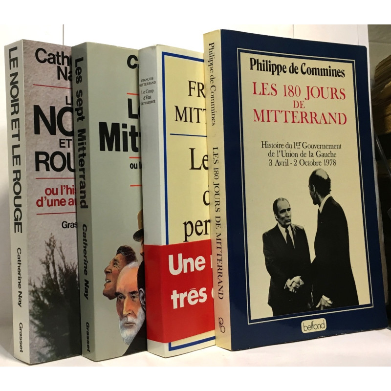 Le coup d'état permanent + Les 180 jours de Mitterand + Les sept...