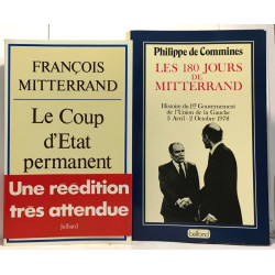Le coup d'état permanent + Les 180 jours de Mitterand + Les sept...