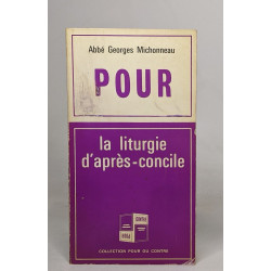 Pour/Contre la liturgie d'après-concile