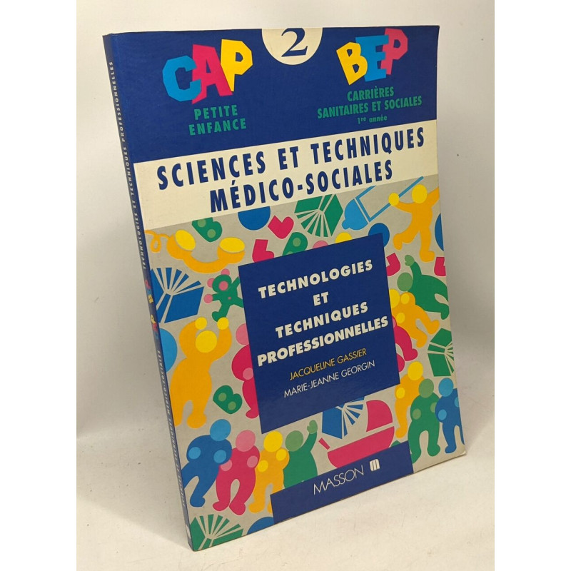 CAP Petite Enfance BEP sanitaire T2 technologie et techniques...