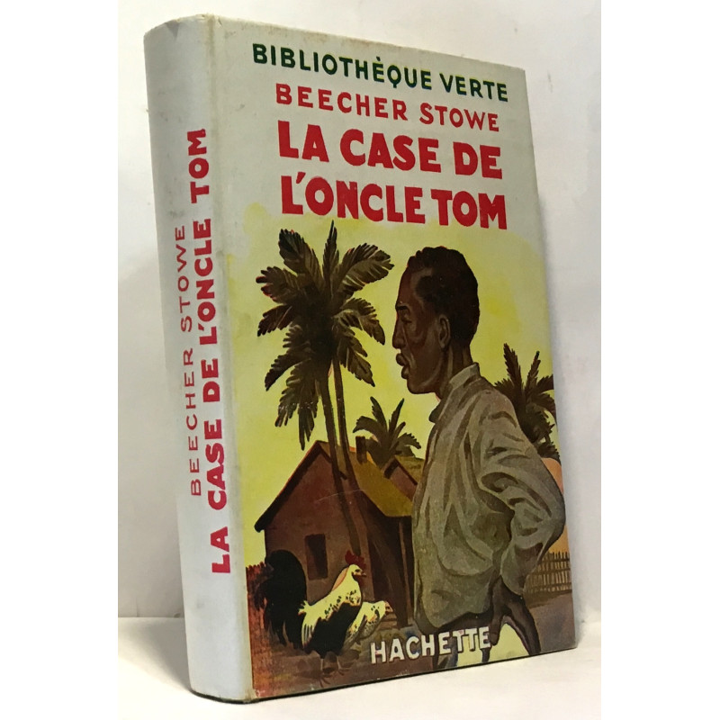 La case de l'oncle Tom --- bibliothèque verte