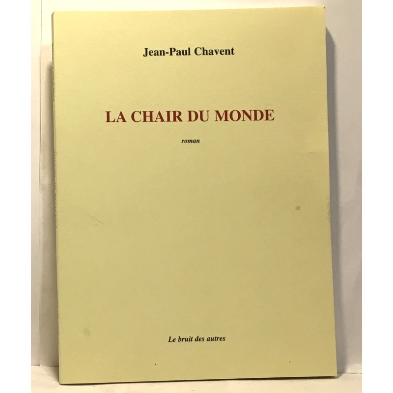 La chair du monde. Détournement d'intention