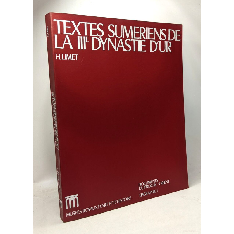Textes sumériens de la IIIe dynastie d'Ur - documents du proche...