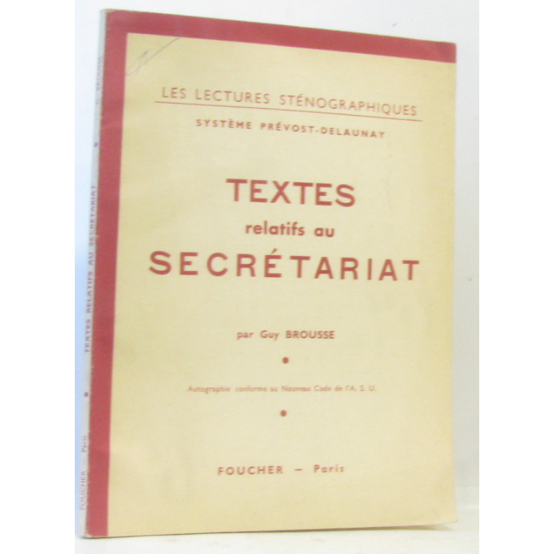 Textes relatifs au secrétariat - lectures sténographiques système...