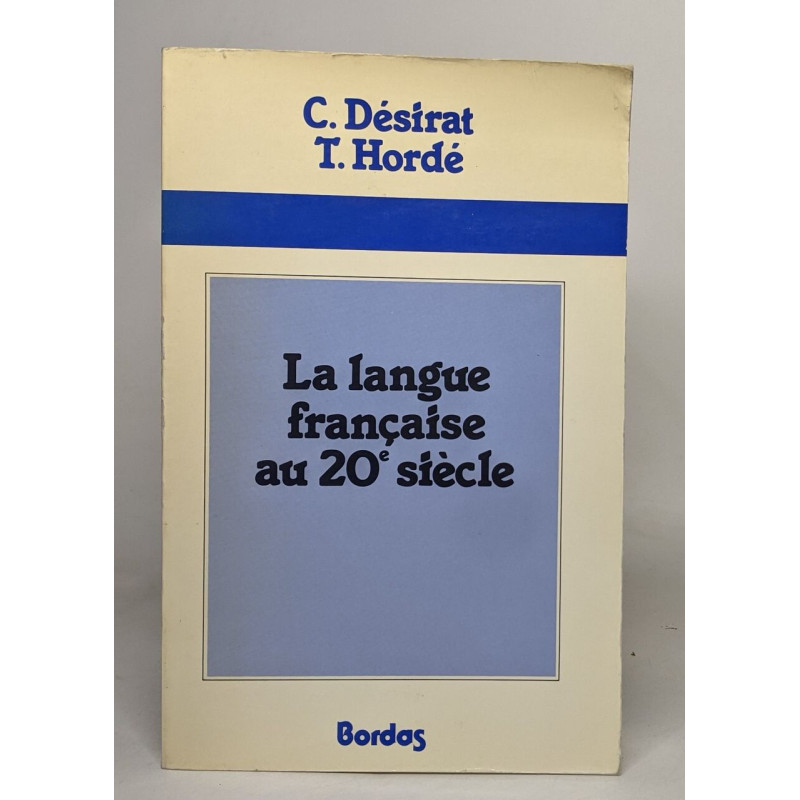 La langue française au 20è siècle