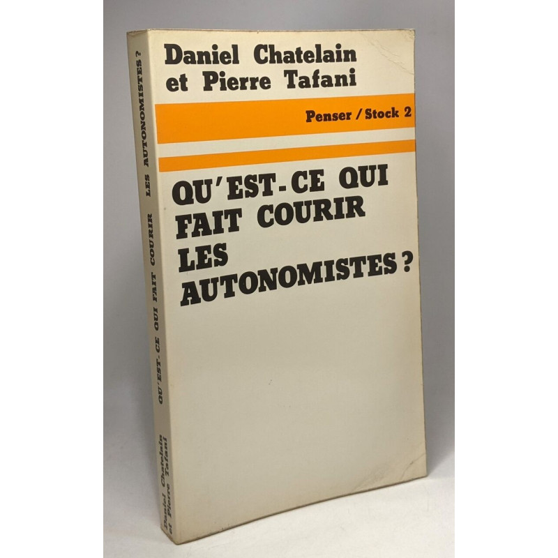 Qu'est-ce qui fait courir les autonomistes