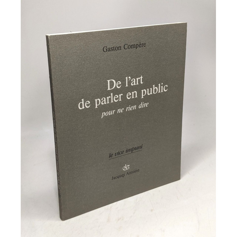 De l'art de parler en public : Pour ne rien dire (Le Vice impuni)