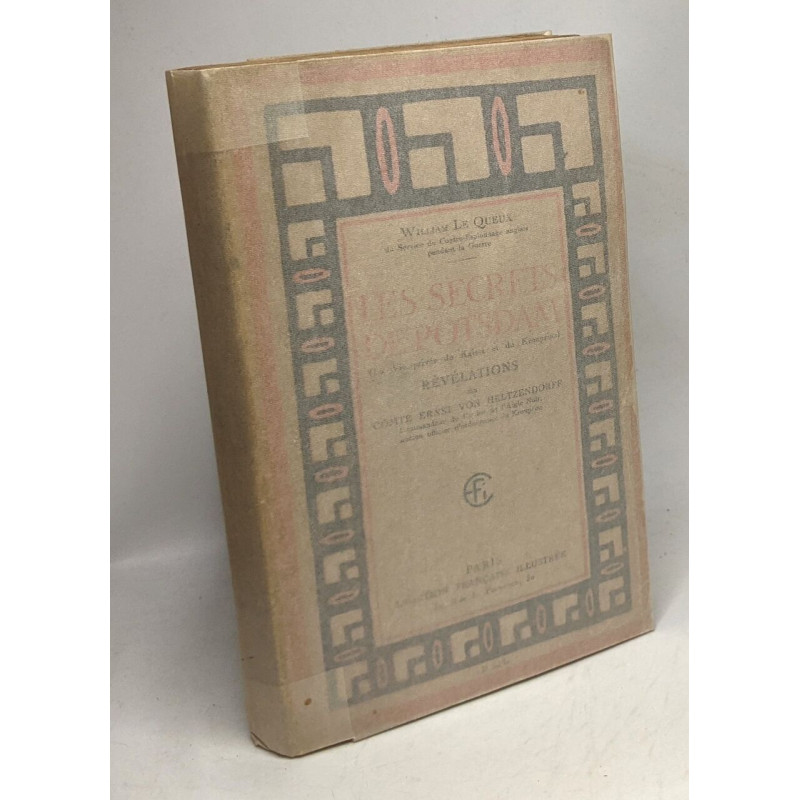 Les secrets de Potsdam révélés par le Comte Ernst von Heltzendorff