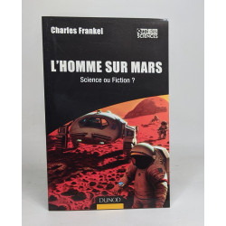 L'Homme sur Mars - Science ou Fiction ?: Science ou Fiction