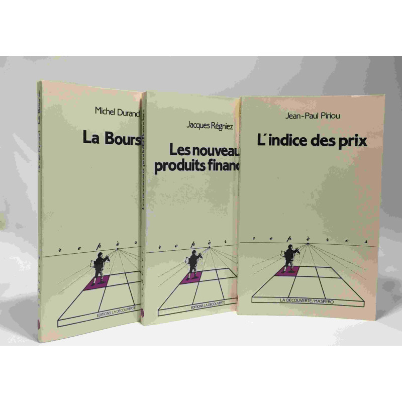 Les Nouveaux produits financiers + La Bourse + L'indice des prix...