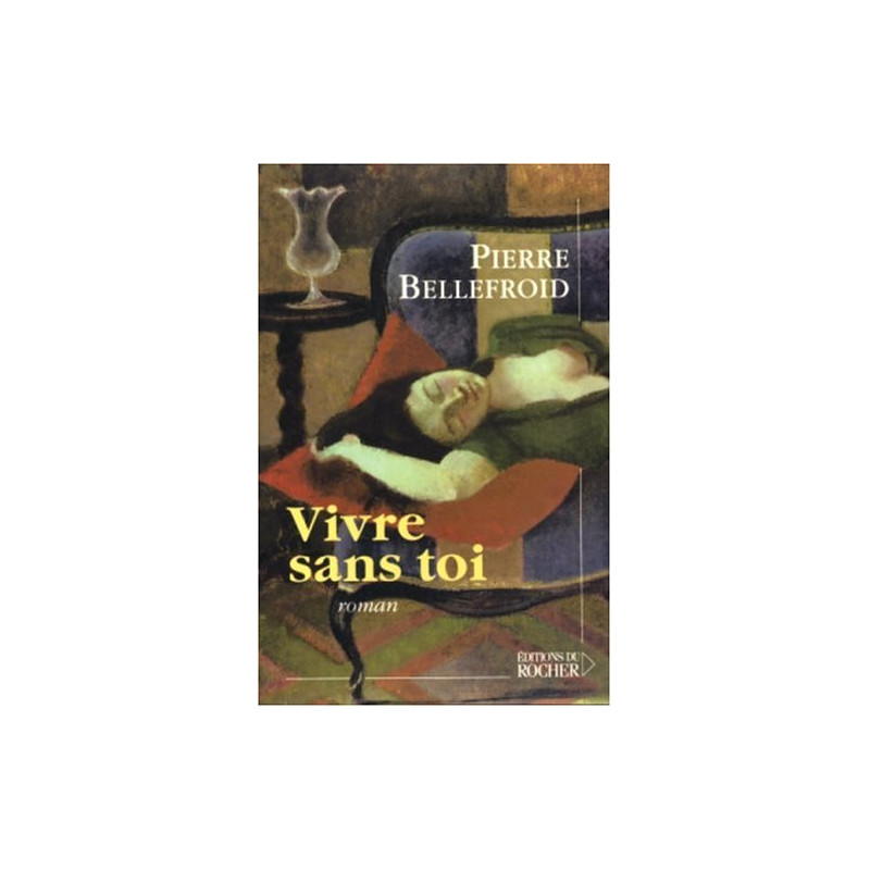 Vivre sans toi