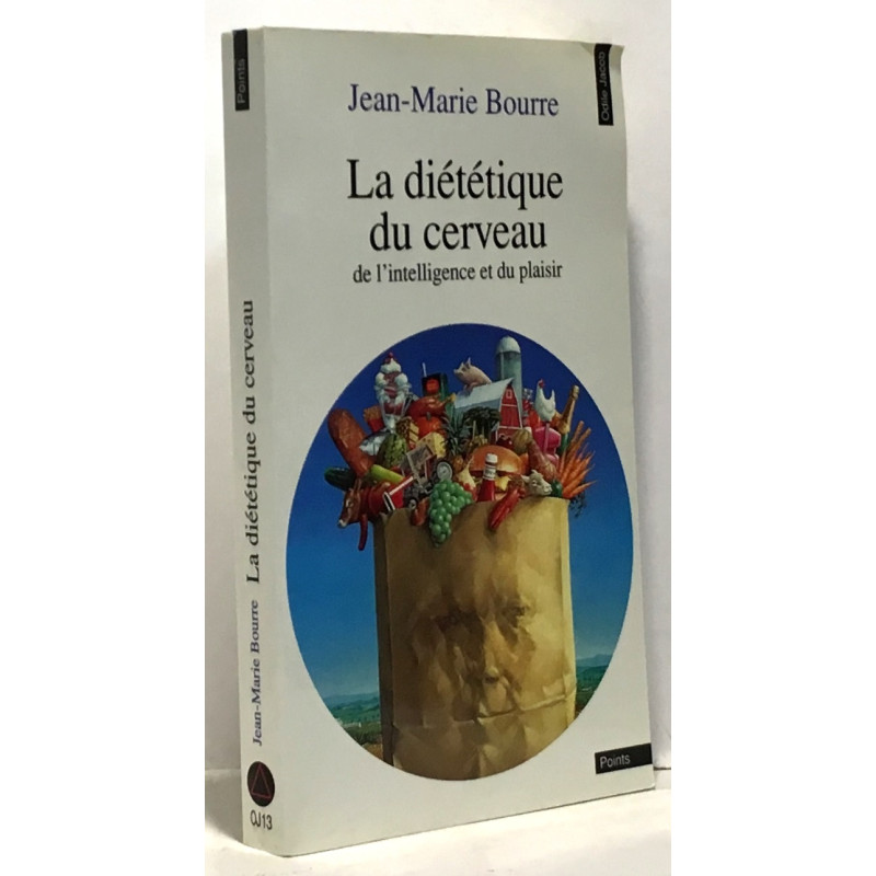La Diététique du cerveau de l'intelligence et du plaisir