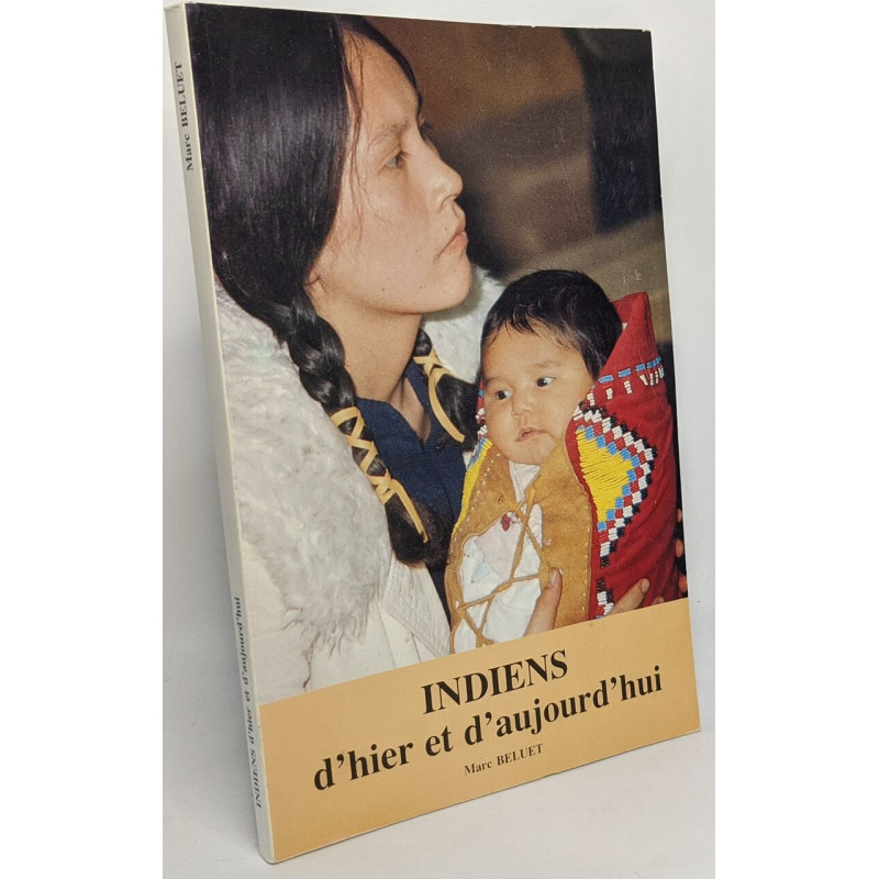 Indiens d'hier et d'aujourd'hui