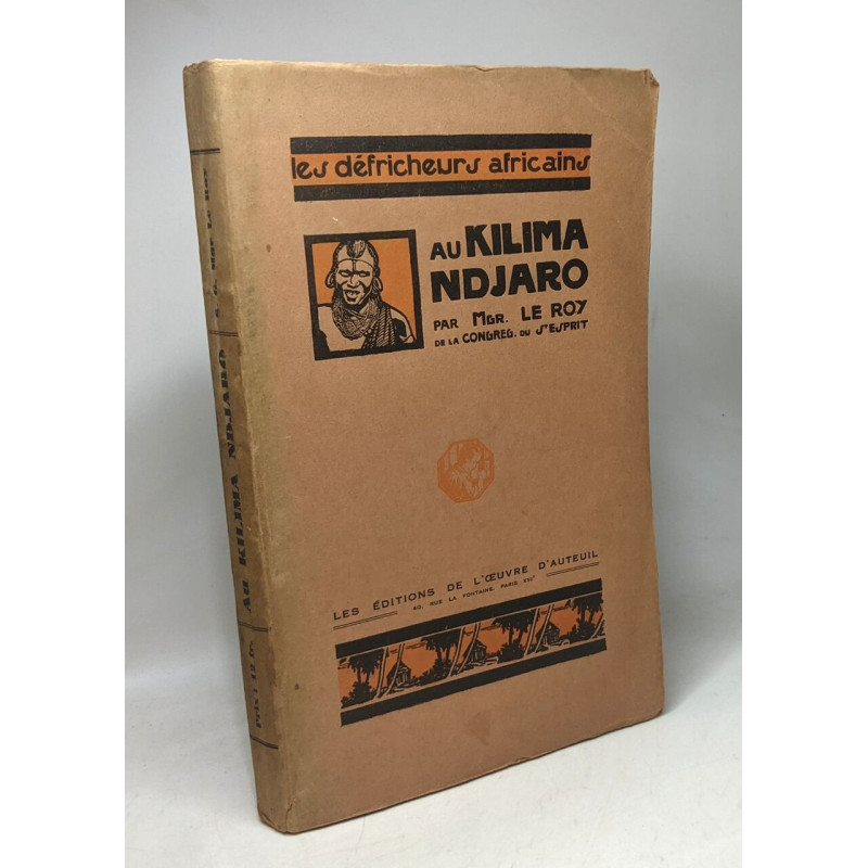 Au Kilima-Ndjaro - histoire de la fondation d'une mission...
