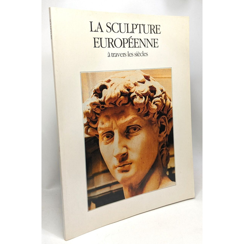 La sculpture européenne à travers les siècles