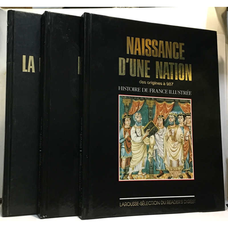 Naissance d'une nation + la France des Capétiens + La guerre de...