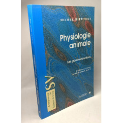 Physiologie Animale. Tome 2 Les Grandes Fonctions 2eme Edition