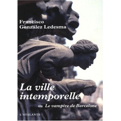 La ville intemporelle : Ou Le vampire de Barcelone