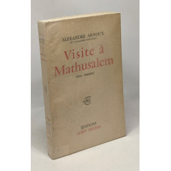 Visite à Mathusalem - essai romancé