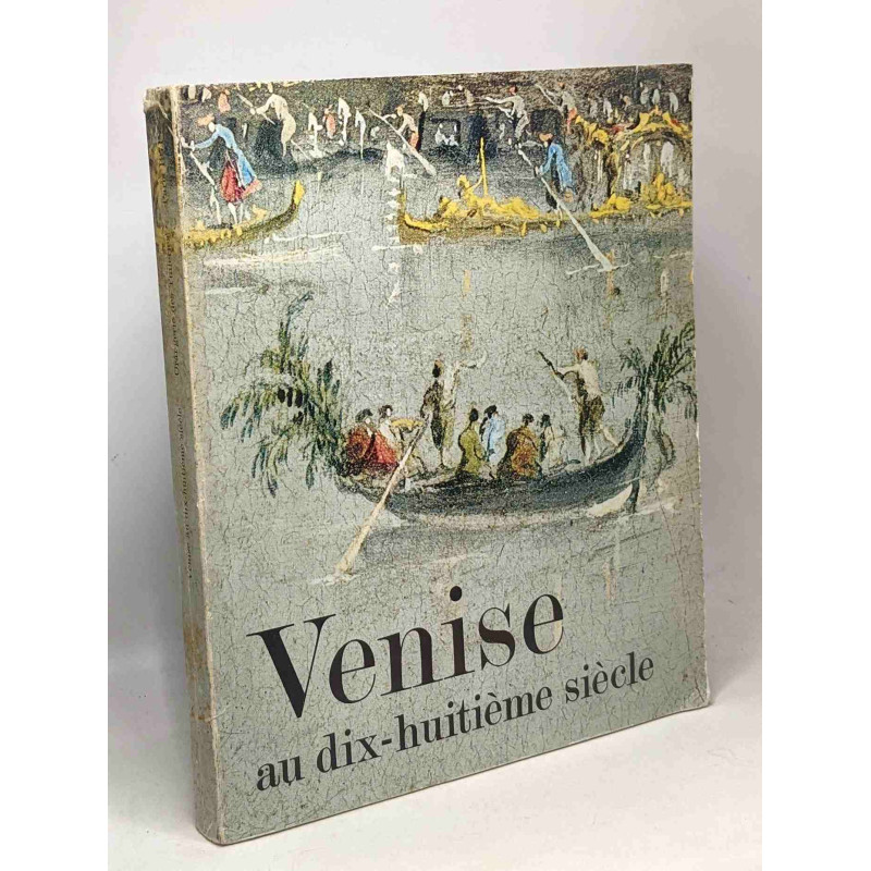 Venise au dix-huitieme siècle : Orangerie Des Tuileries 21 sept. -...