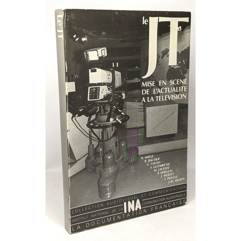 Le jt mise en scène de l'actualité a la télévision