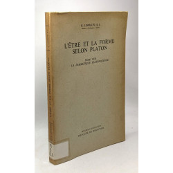 L'être et la forme selon Platon - essai sur la dialectique...