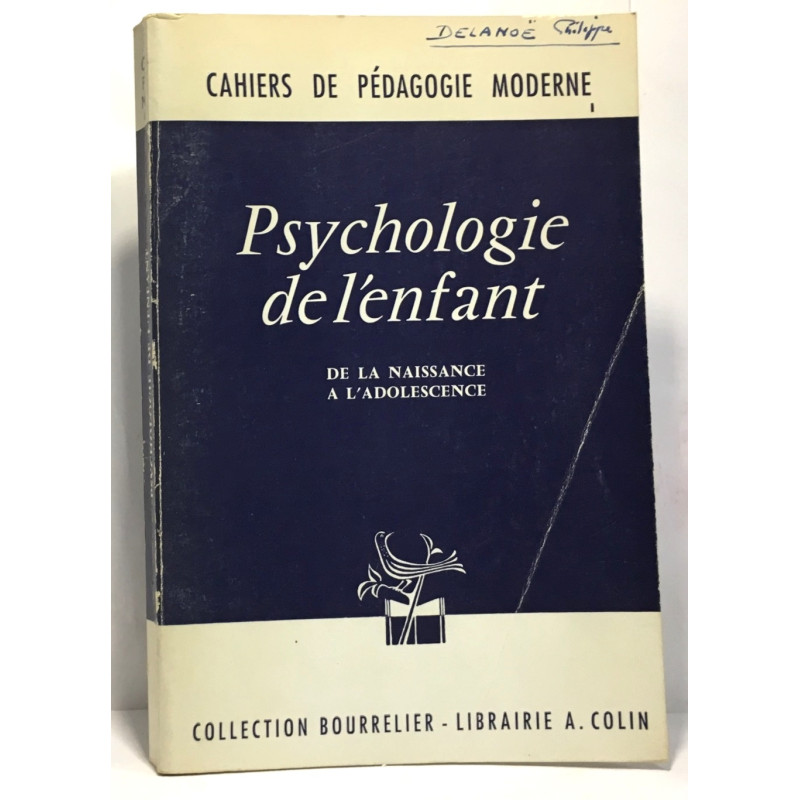 Psychologie de l'enfant de la naissance à l'adolescence