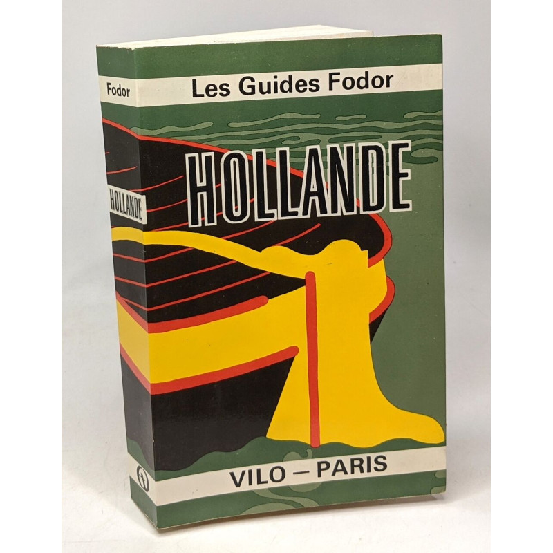 Hollande - les guides Fodor