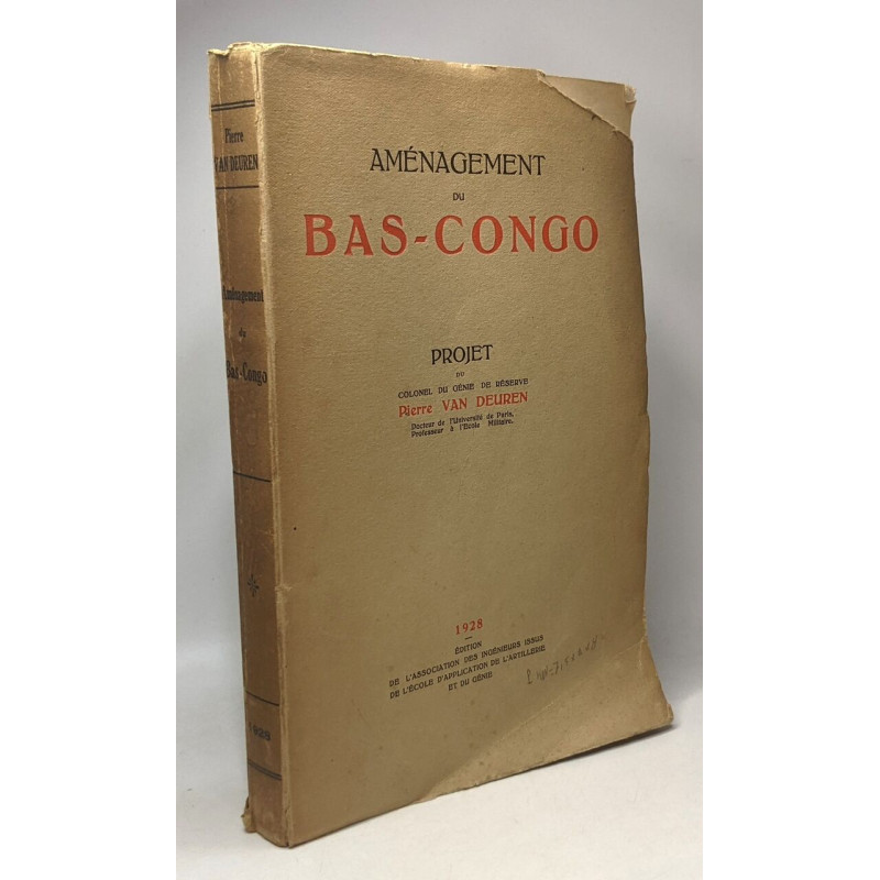 Aménagement du Bas-Congo - projet du colonel du génie de réserve...