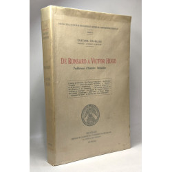 De Ronsard à Victor Hugo - problèmes d'histoire littéraire -...