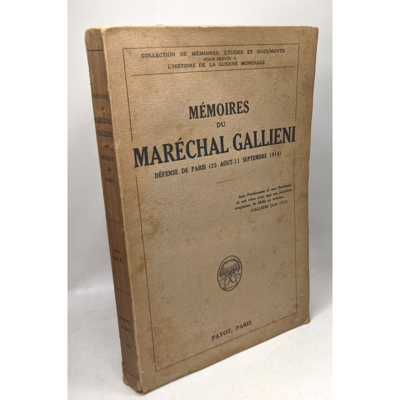 Mémoires du Maréchal Galliéni. Défense de Paris - 25 Août-11...
