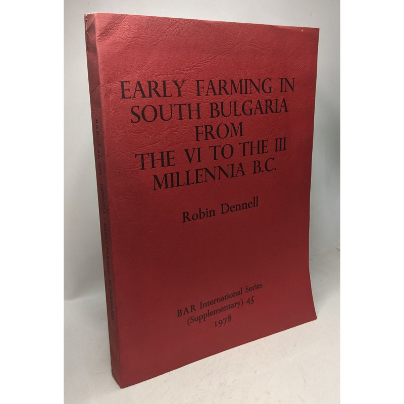 Early Farming in South Bulgaria from the VI to the III Millenia B.C