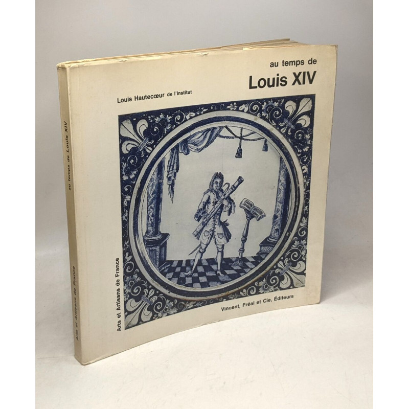 Au temps de louis XIV