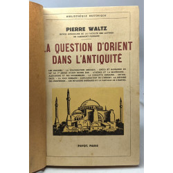 La question d'Orient dans l'antiquité - bibliothèque historique