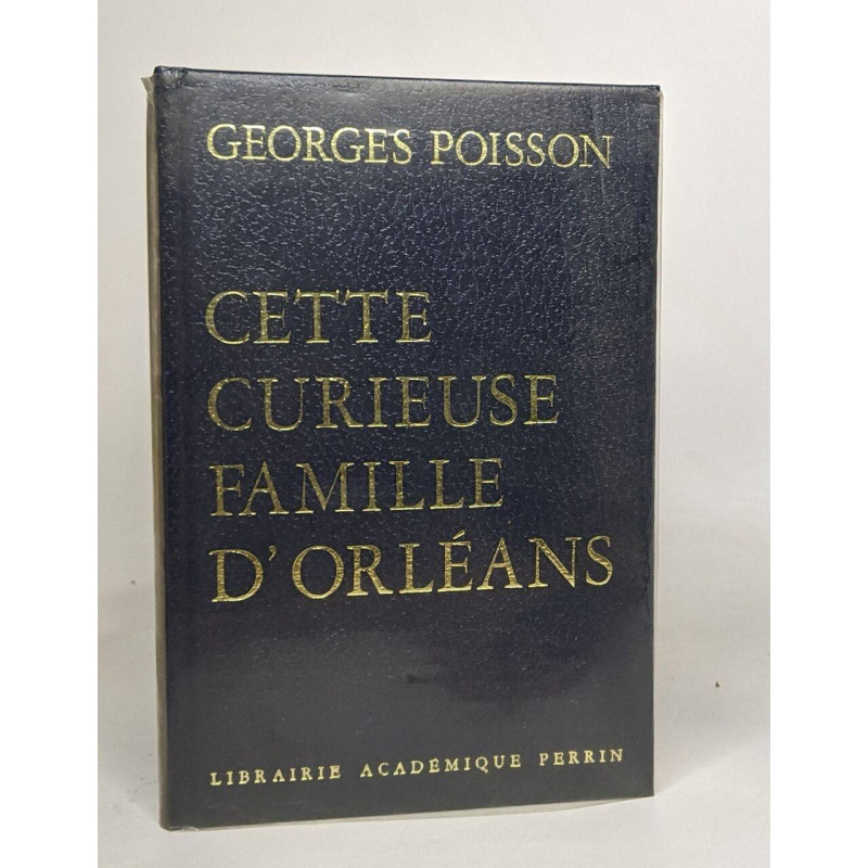 Cette curieuse famille d'Orléans