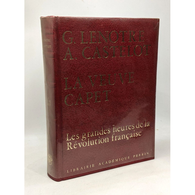 La veuve capet - les grandes heures de la révolution française