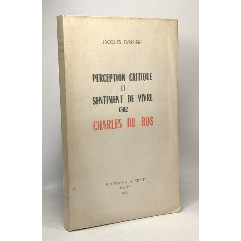 Perception critique et sentiment de vivre chez Charles du Bos